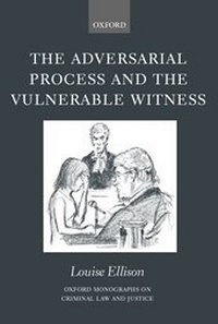 Enlarge image Cover: The Adversarial Process and the Vulnerable Witness - Oxford University Press