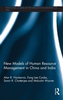 Cover: New Models of Human Resource Management in China and India - Routledge