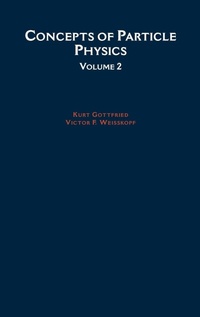 Enlarge image Cover: Concepts of Particle Physics: Volume II - Oxford University Press Inc