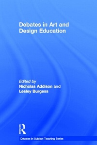 Enlarge image Cover: Debates in Art and Design Education - Routledge