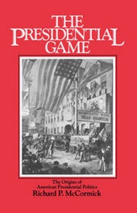 Enlarge image Cover: The Presidential Game - Oxford University Press Inc