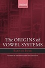Cover: The Origins of Vowel Systems - Oxford University Press