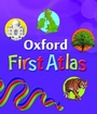 Cover: Oxford First Atlas - Oxford University Press