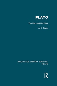 Enlarge image Cover: Plato: The Man and His Work (RLE: Plato) - Routledge