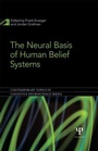 Cover: The Neural Basis of Human Belief Systems - Psychology Press Ltd