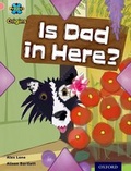 Cover: Project X Origins: Pink Book Band, Oxford Level 1+: My Family: Is Dad in Here? - Oxford University Press