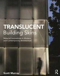 Enlarge image Cover: Translucent Building Skins - Routledge