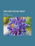 Cover: Der Deutsche Graf; Comoedie - Rarebooksclub.com