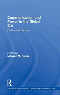 Enlarge image Cover: Communication and Power in the Global Era - Routledge