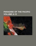 Cover: Paradise of the Pacific Volume 6-15 - Rarebooksclub.com