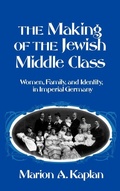 Cover: The Making of the Jewish Middle Class - Oxford University Press