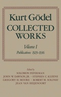 Cover: Kurt Goedel: Collected Works: Volume I - Oxford University Press Inc