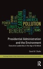 Cover: Presidential Administration and the Environment - Routledge