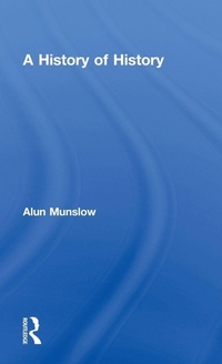 Enlarge image Cover: A History of History - Routledge