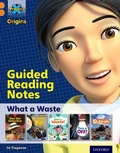 Cover: Project X Origins: Orange Book Band, Oxford Level 6: What a Waste: Guided reading notes - Oxford University Press