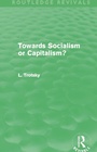 Cover: Towards Socialism or Capitalsim? (Routledge Revivals) - Routledge