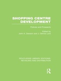 Cover: Shopping Centre Development (RLE Retailing and Distribution) - Routledge