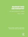 Cover: Marketing Geography (RLE Retailing and Distribution) - Routledge