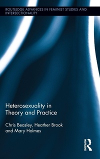 Enlarge image Cover: Heterosexuality in Theory and Practice - Routledge