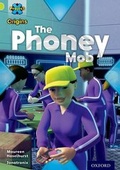 Cover: Project X Origins: Lime Book Band, Oxford Level 11: Masks and Disguises: The Phoney Mob - Oxford University Press