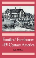 Cover: Families and Farmhouses in Nineteenth-Century America - Oxford University Press