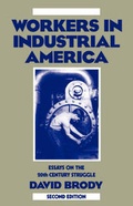 Cover: Workers in Industrial America - Oxford University Press Inc