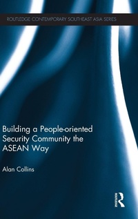 Enlarge image Cover: Building a People-Oriented Security Community the ASEAN way - Routledge
