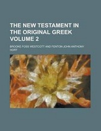 Bild: The New Testament in the Original Greek (Volume 2) - General Books