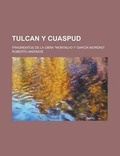 Cover: Tulcan y Cuaspud; Fragmentos de La Obra "Montalvo y Garcia Moreno." - Rarebooksclub.com