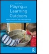 Enlarge image Cover: Playing and Learning Outdoors - Routledge
