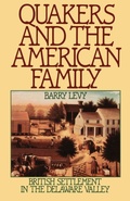 Cover: Quakers and the American Family - Oxford University Press