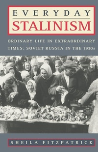 Enlarge image Cover: Everyday Stalinism - Oxford University Press Inc