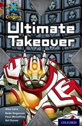 Cover: Project X Origins: Dark Red Book Band, Oxford Level 18: Unexplained: Ultimate Takeover - Oxford University Press