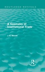 Cover: A Geometry of International Trade (Routledge Revivals) - Routledge