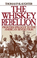 Cover: The Whiskey Rebellion - Oxford University Press Inc