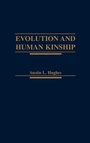 Cover: Evolution and Human Kinship - Oxford University Press