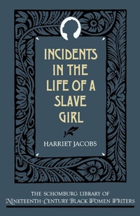Abbildung von: Incidents in the Life of a Slave Girl - Oxford University Press Inc