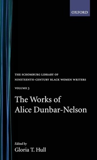 Enlarge image Cover: The Works of Alice Dunbar-Nelson: Volume 3 - Oxford University Press Inc