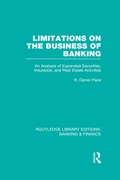 Cover: Limitations on the Business of Banking (RLE Banking & Finance) - Routledge