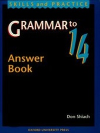 Enlarge image Cover: Grammar to 14: Answer Book - Oxford University Press