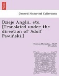 Cover: Dzieje Anglii, etc. [Translated under the direction of Adolf Pawiński.] - British Library, Historical Print Editions