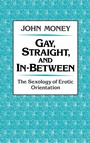 Cover: Gay, Straight, and In-Between - Oxford University Press Inc