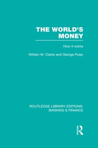 Enlarge image Cover: The World's Money (RLE: Banking & Finance) - Routledge