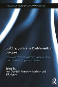 Enlarge image Cover: Building Justice in Post-Transition Europe? - Routledge