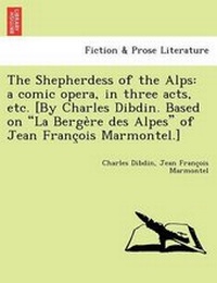 Enlarge image Cover: The Shepherdess of the Alps - British Library, Historical Print Editions