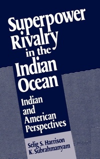 Enlarge image Cover: Superpower Rivalry in the Indian Ocean - Oxford University Press