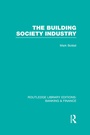 Cover: Building Society Industry (RLE Banking & Finance) - Routledge