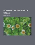 Cover: Economy in the Use of Steam - Rarebooksclub.com