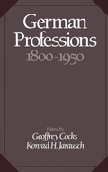 Cover: German Professions, 1800-1950 - Oxford University Press Inc