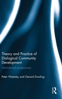 Cover: Theory and Practice of Dialogical Community Development - Routledge